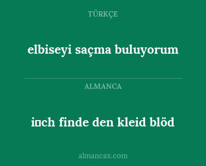 elbiseyi saçma buluyorum - i̇ch finde den kleid blöd