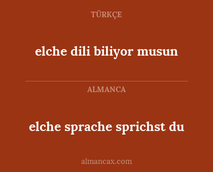 elche sprache sprichst du - elche dili biliyor musun