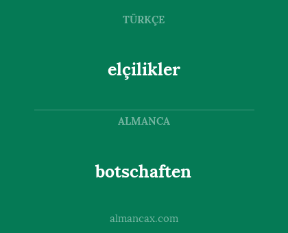 botschaften - elçilikler