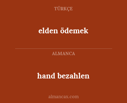 elden ödemek - hand bezahlen