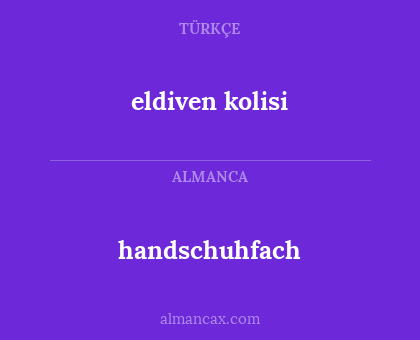 handschuhfach - eldiven kolisi