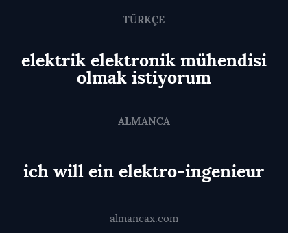 ich will ein elektro-ingenieur - elektrik elektronik mühendisi olmak istiyorum
