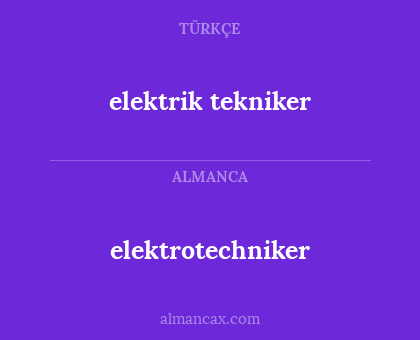 elektrik tekniker - elektrotechniker