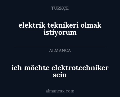ich möchte elektrotechniker sein - elektrik teknikeri olmak istiyorum