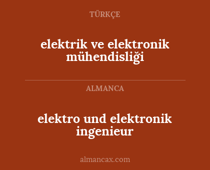 elektro und elektronik ingenieur - elektrik ve elektronik mühendisliği