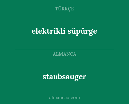 staubsauger - elektrikli süpürge