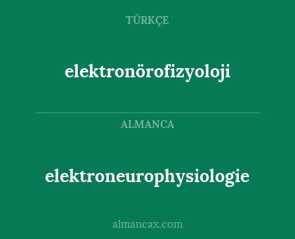 elektroneurophysiologie - elektronörofizyoloji