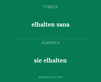 sie elhalten - elhalten sana