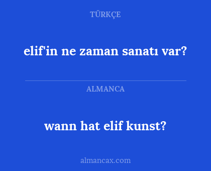 elif'in ne zaman sanatı var? - wann hat elif kunst?