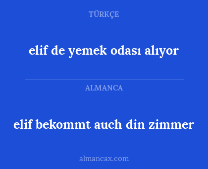 elif bekommt auch din zimmer - elif de yemek odası alıyor