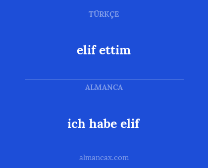 elif ettim - ich habe elif