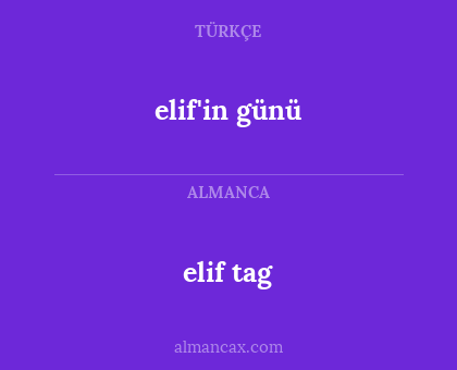 elif'in günü - elif tag