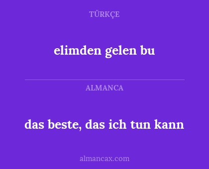 elimden gelen bu - das beste, das ich tun kann