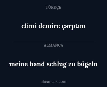 elimi demire çarptım - meine hand schlug zu bügeln