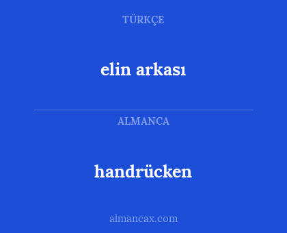 handrücken - elin arkası