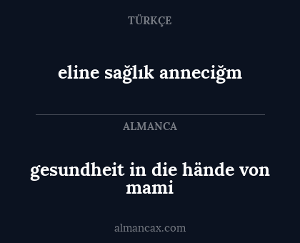 gesundheit in die hände von mami - eline sağlık anneciğm