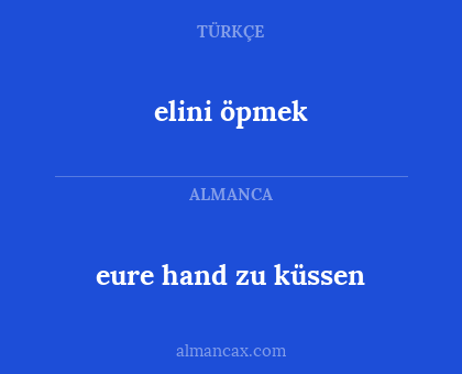 elini öpmek - eure hand zu küssen