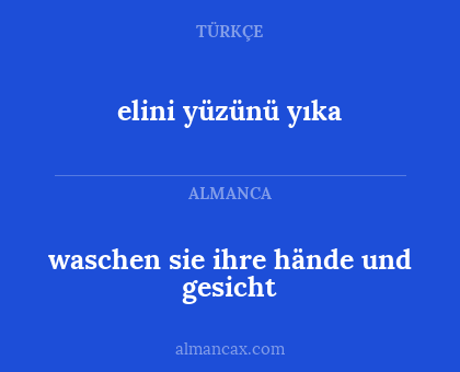 waschen sie ihre hände und gesicht - elini yüzünü yıka