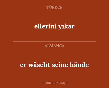 ellerini yıkar - er wäscht seine hände