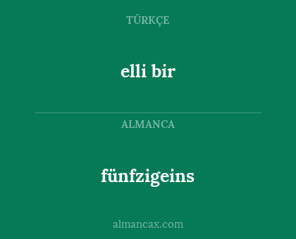 fünfzigeins - elli bir