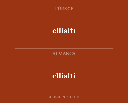 ellialti - ellialtı