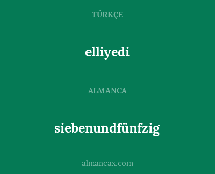 siebenundfünfzig - elliyedi