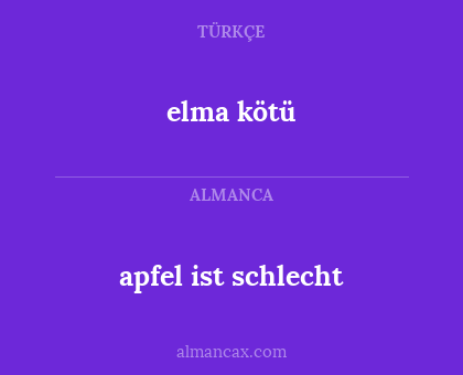 elma kötü - apfel ist schlecht