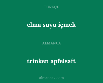 elma suyu içmek - trinken apfelsaft