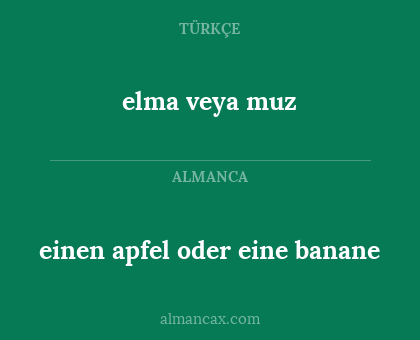 einen apfel oder eine banane - elma veya muz