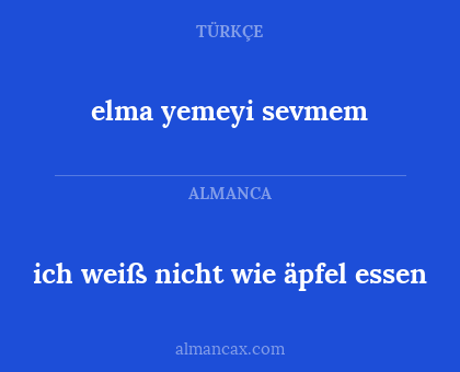 elma yemeyi sevmem - ich weiß nicht wie äpfel essen