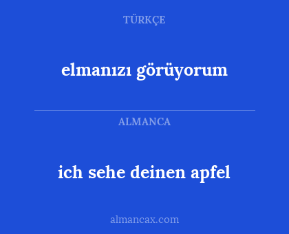 elmanızı görüyorum - ich sehe deinen apfel