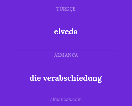 elveda - die verabschiedung