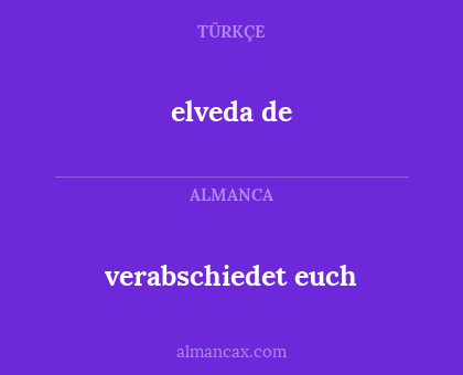 verabschiedet euch - elveda de