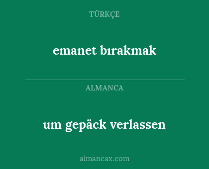 um gepäck verlassen - emanet bırakmak