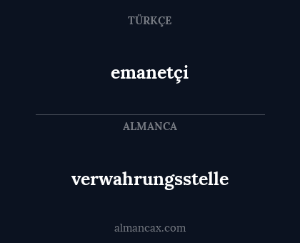 emanetçi - verwahrungsstelle