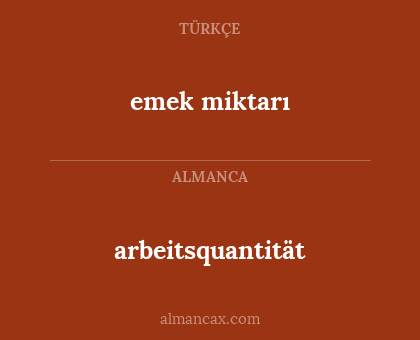 emek miktarı - arbeitsquantität
