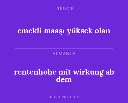 rentenhohe mit wirkung ab dem - emekli maaşı yüksek olan