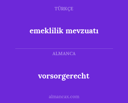 emeklilik mevzuatı - vorsorgerecht