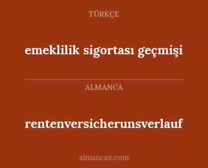 emeklilik sigortası geçmişi - rentenversicherunsverlauf