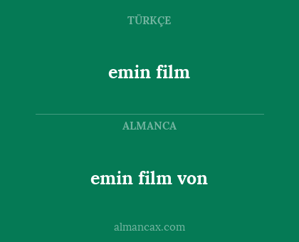 emin film von - emin film