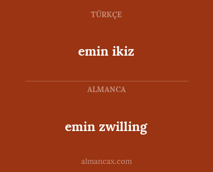 emin ikiz - emin zwilling