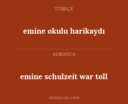 emine schulzeit war toll - emine okulu harikaydı