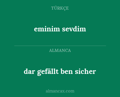 dar gefällt ben sicher - eminim sevdim