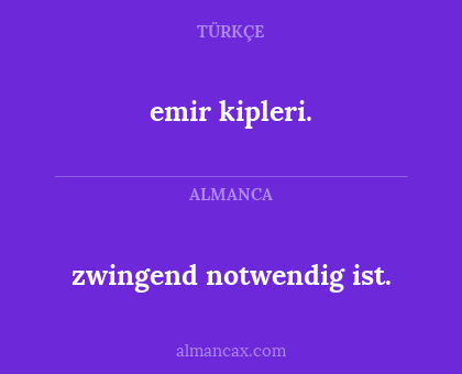zwingend notwendig ist. - emir kipleri.