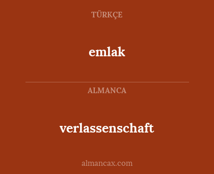 emlak - verlassenschaft