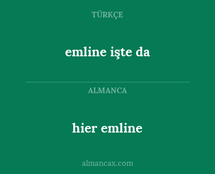 hier emline - emline işte da