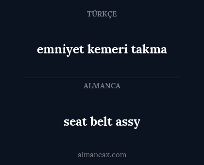emniyet kemeri takma - seat belt assy