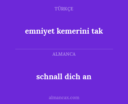 schnall dich an - emniyet kemerini tak