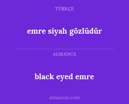 black eyed emre - emre siyah gözlüdür