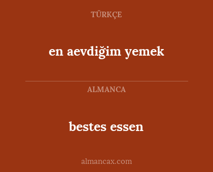 bestes essen - en aevdiğim yemek